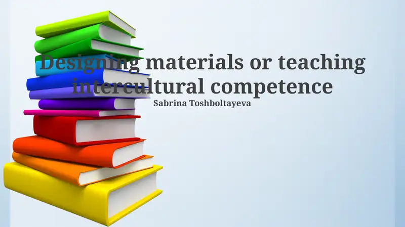 Designing materials or teaching intercultural competence 1
