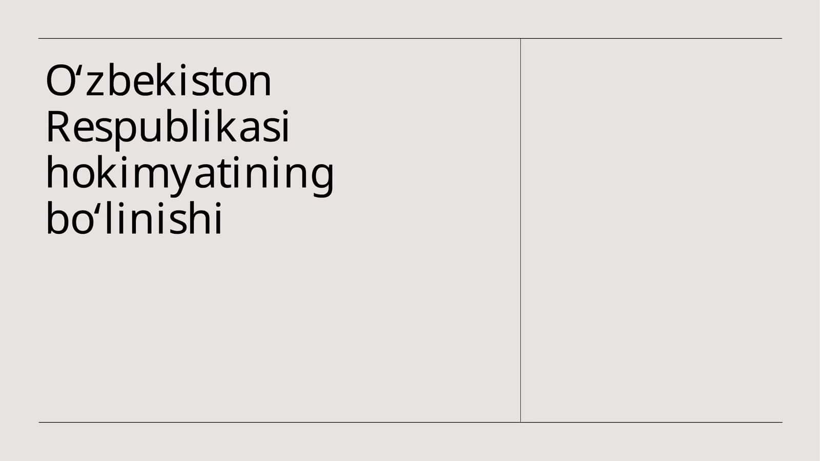 O‘zbekiston Respublikasi hokimyatining bo‘linishi 1