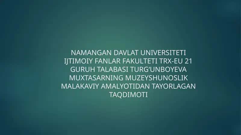 Namangan Viloyati Tarixi va Madaniyati Davlat Muzeyi 1
