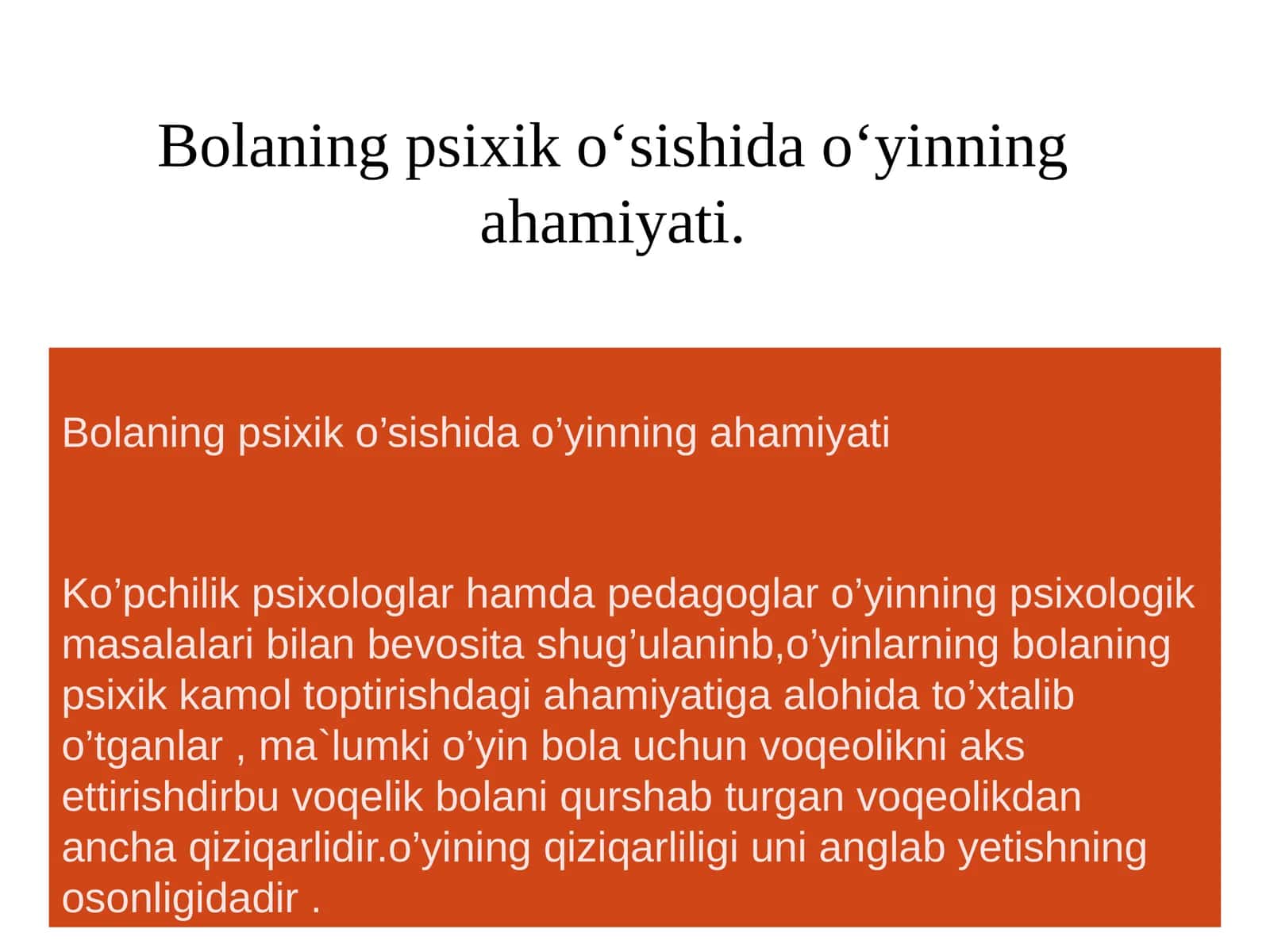 Bolaning psixik o’sishida o’yinning ahamiyati 1