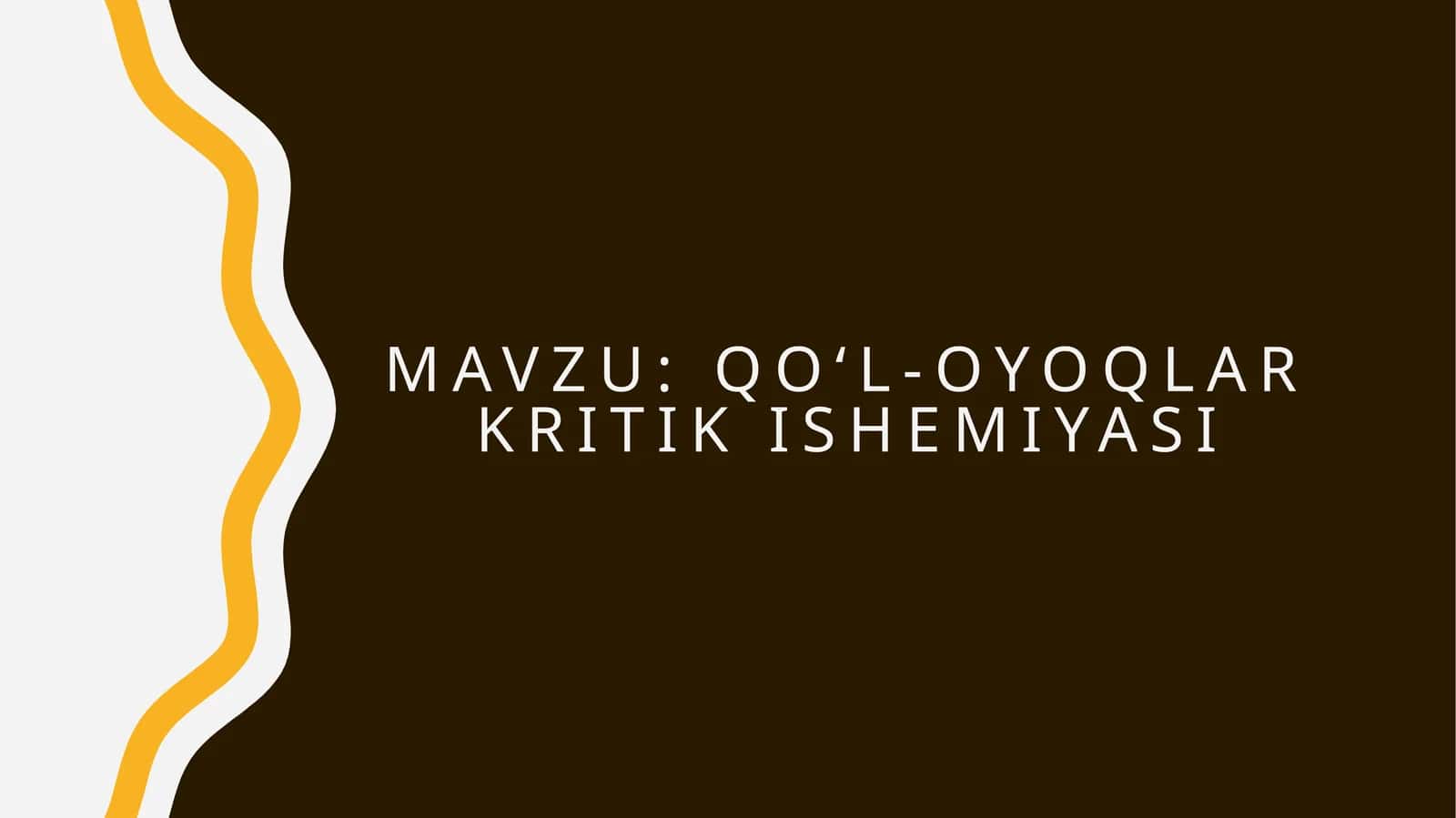 QO‘L-OYOQLAR KRITIK ISHEMIYASI 1
