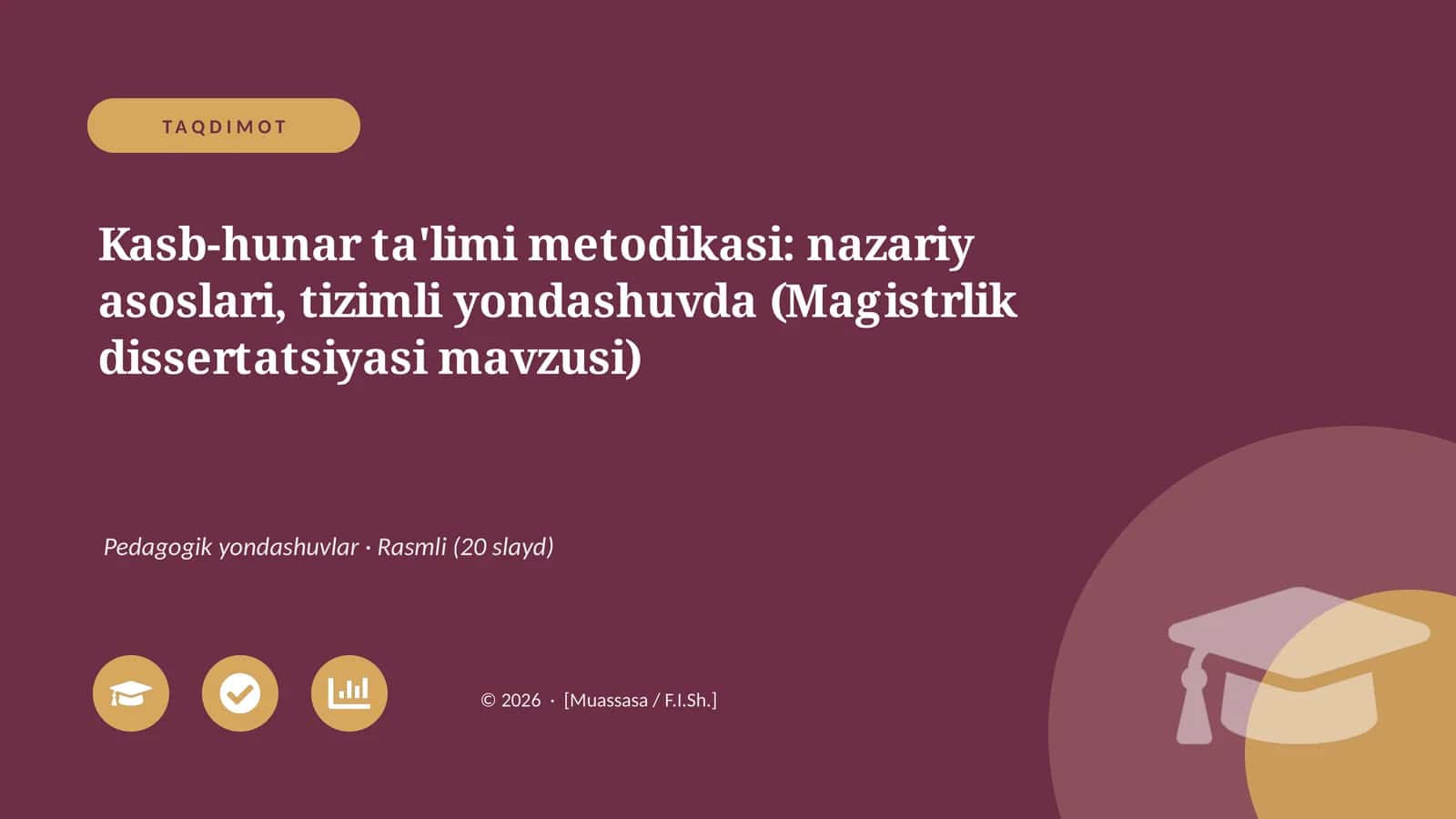 Kasb-hunar ta'limi metodikasi: nazariy asoslari, tizimli yondashuvda (Magistrlik dissertatsiyasi mavzusi) 1