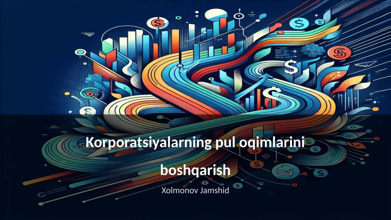 Korporatsiyalarning pul oqimlarini boshqarish 1