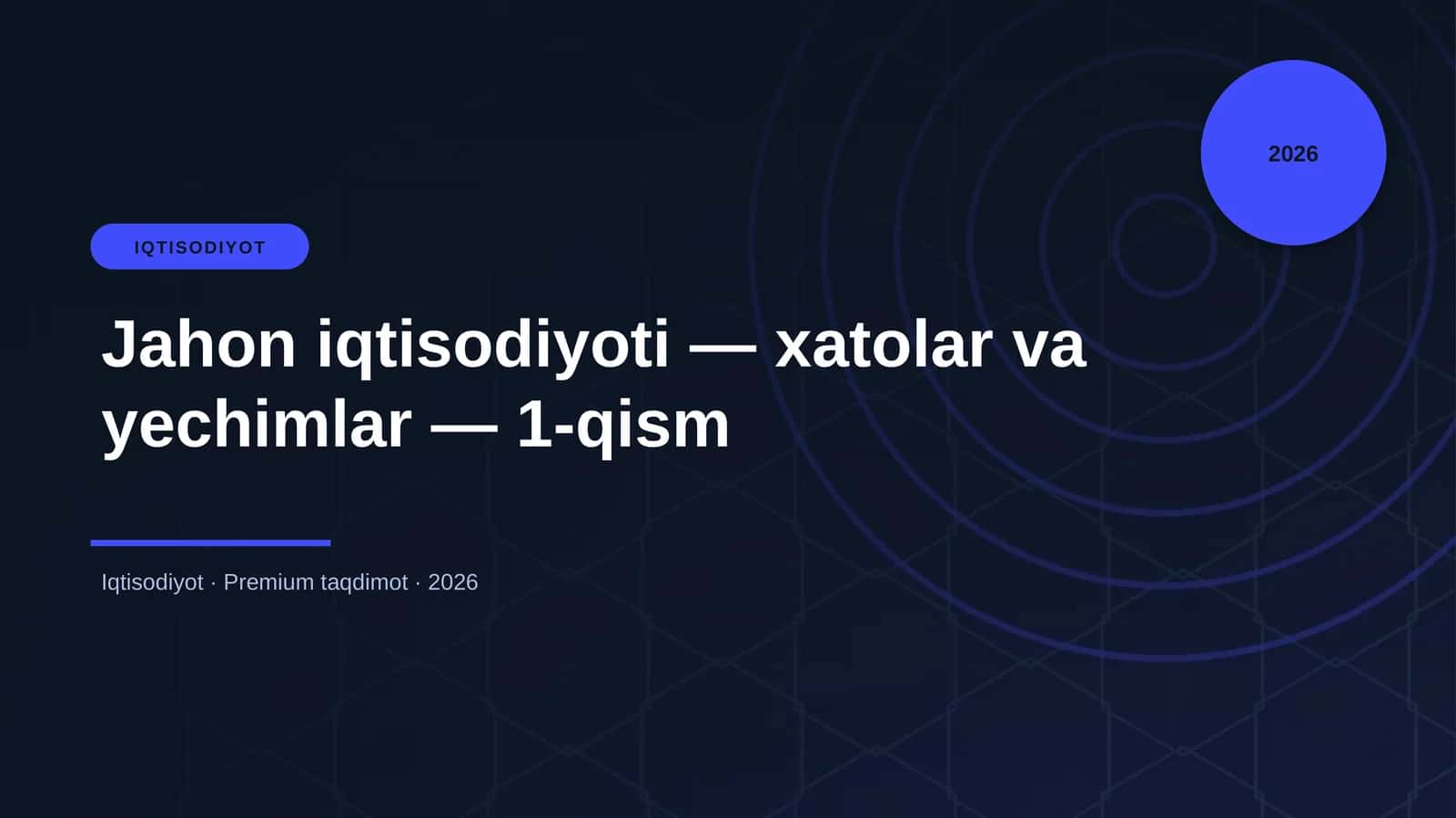 Jahon iqtisodiyoti — xatolar va yechimlar — 1-qism 1
