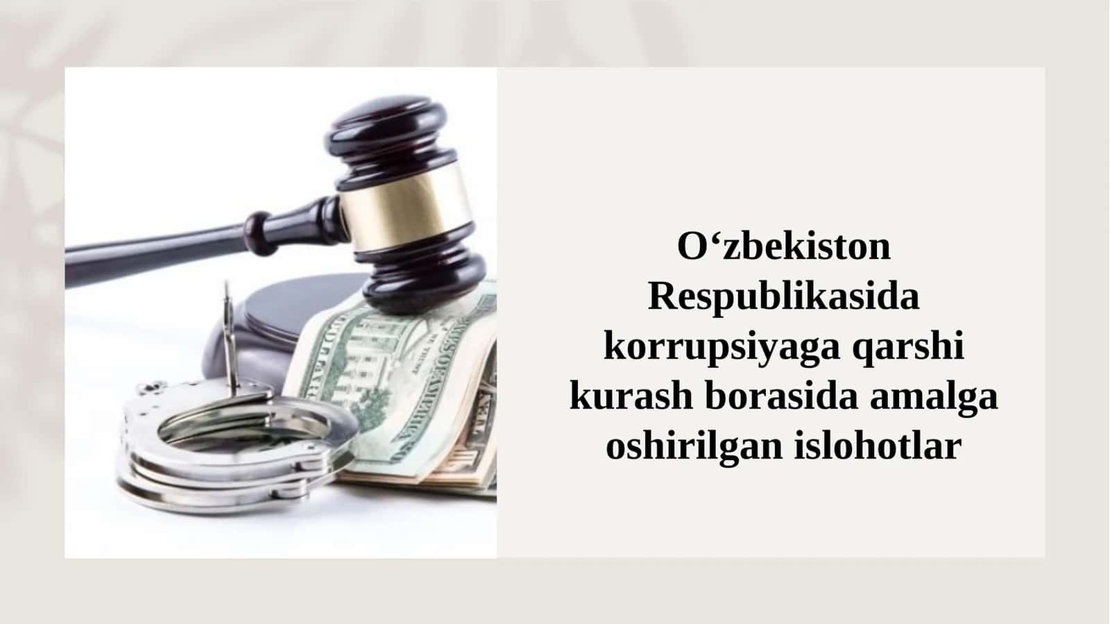 O‘zbekiston Respublikasidagi korrupsiyaga qarshi kurash borasida amalga oshirilgan islohotlar 1