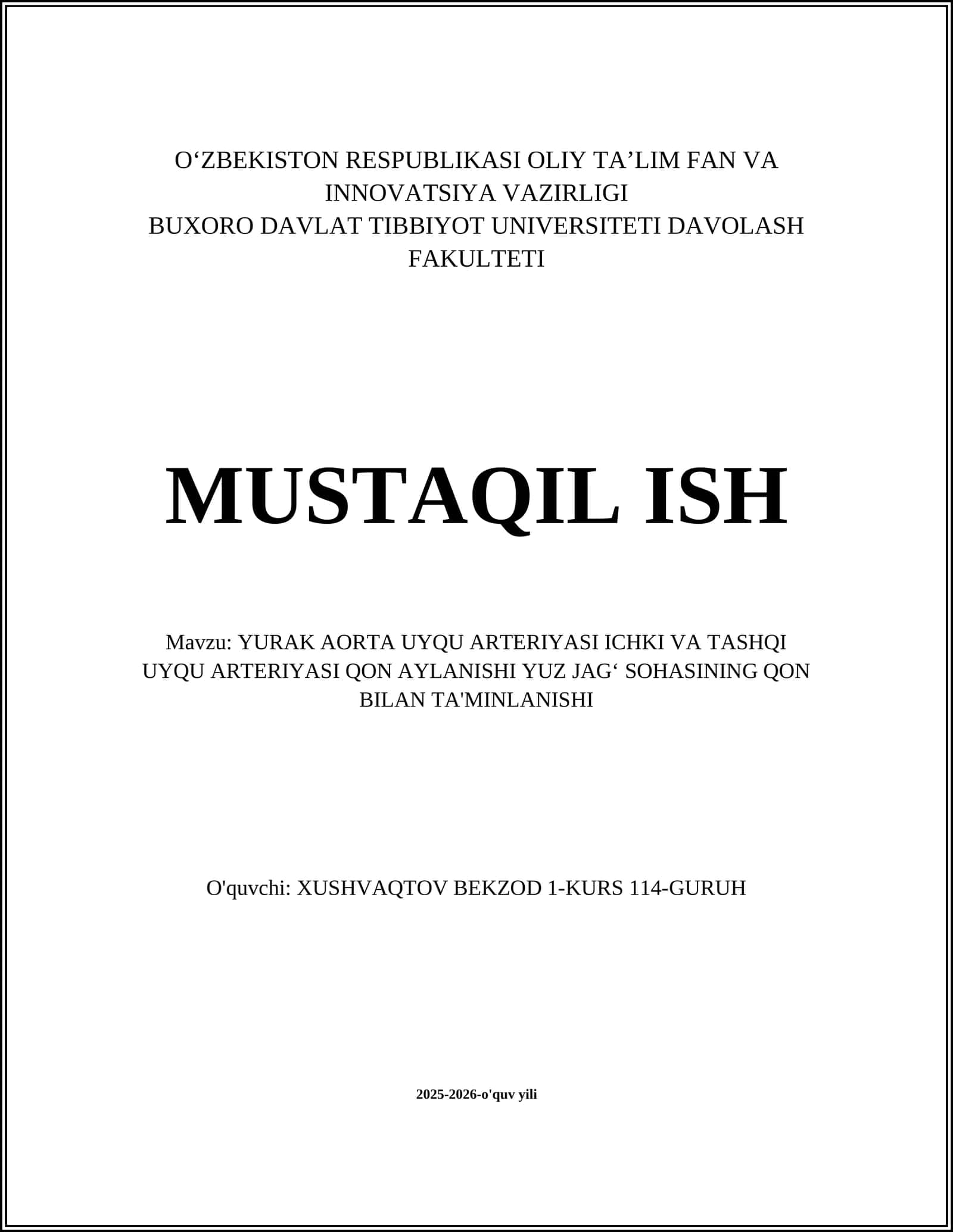 YURAK AORTA UYQU ARTERIYASI ICHKI VA TASHQI UYQU ARTERIYASI QON AYLANISHI YUZ JAG‘ SOHASINING QON BILAN TA'MINLANISHI 1