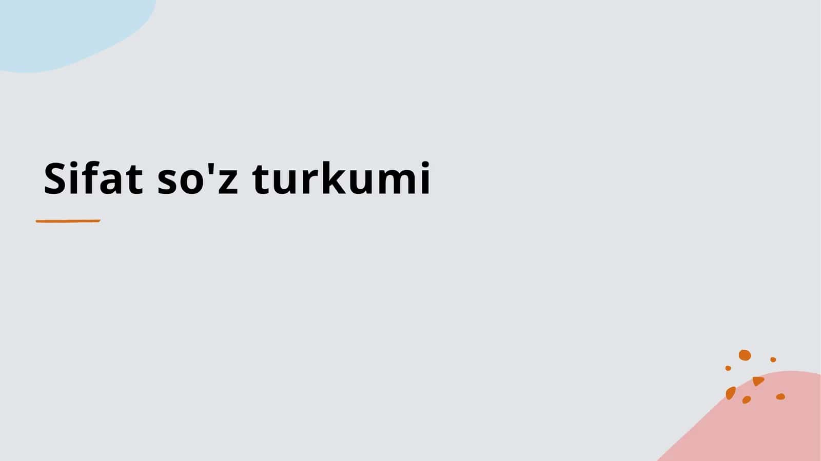 Sifat so'z turkumi 1
