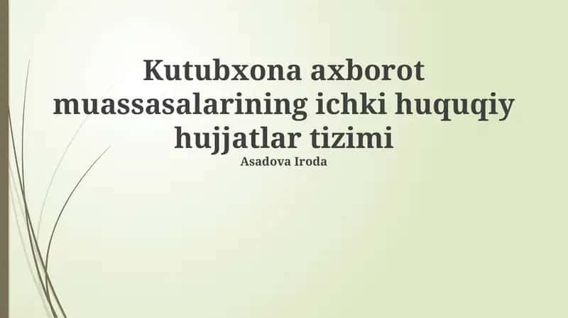 Kutubxona axborot muassasalarining ichki huquqiy hujjatlar tizimi 1