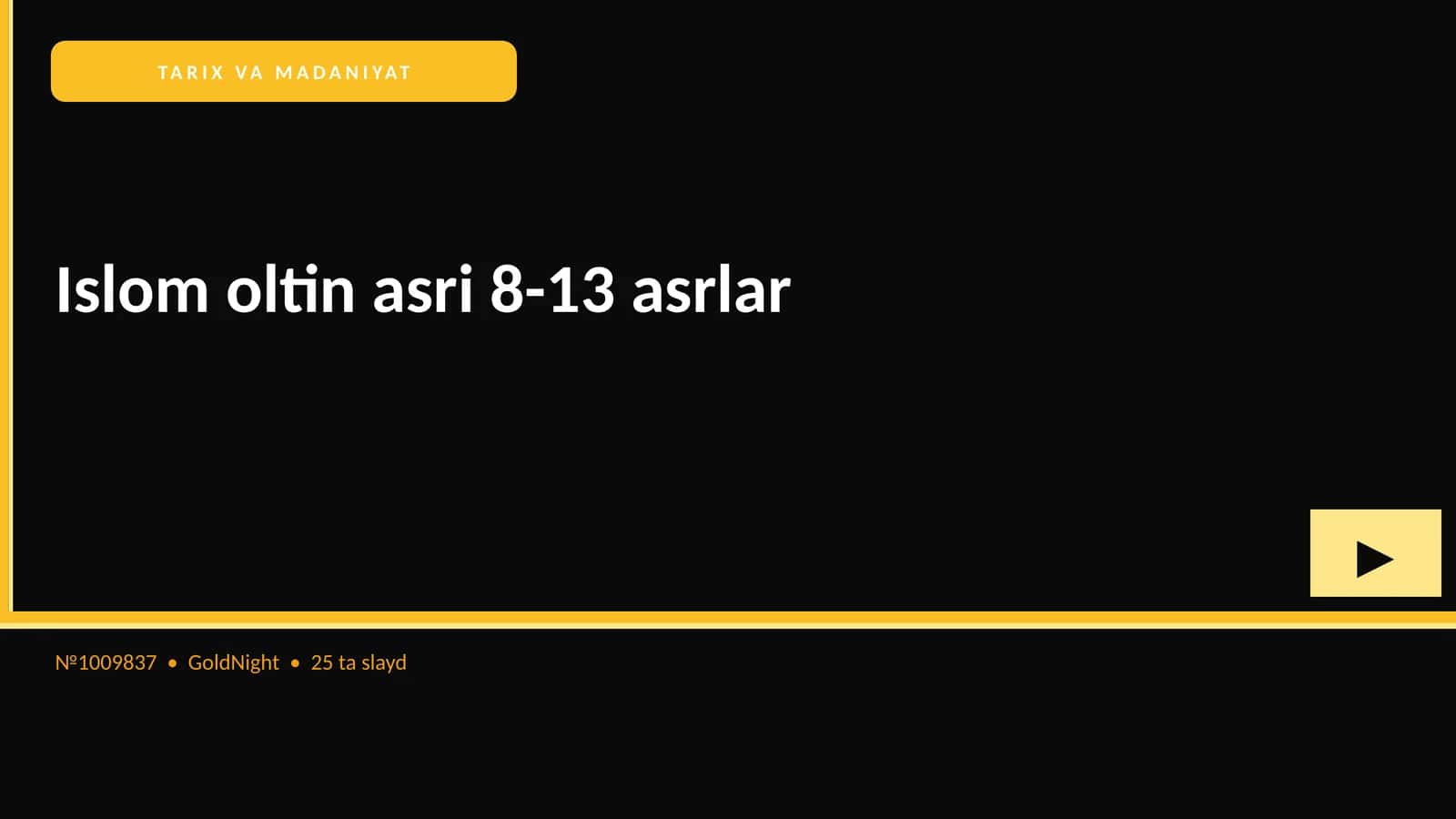 Islom oltin asri 8-13 asrlar 1