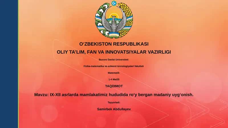 IX-XII asrlarda mamlakatimiz hududida roʻy bergan madaniy uygʻonish 1