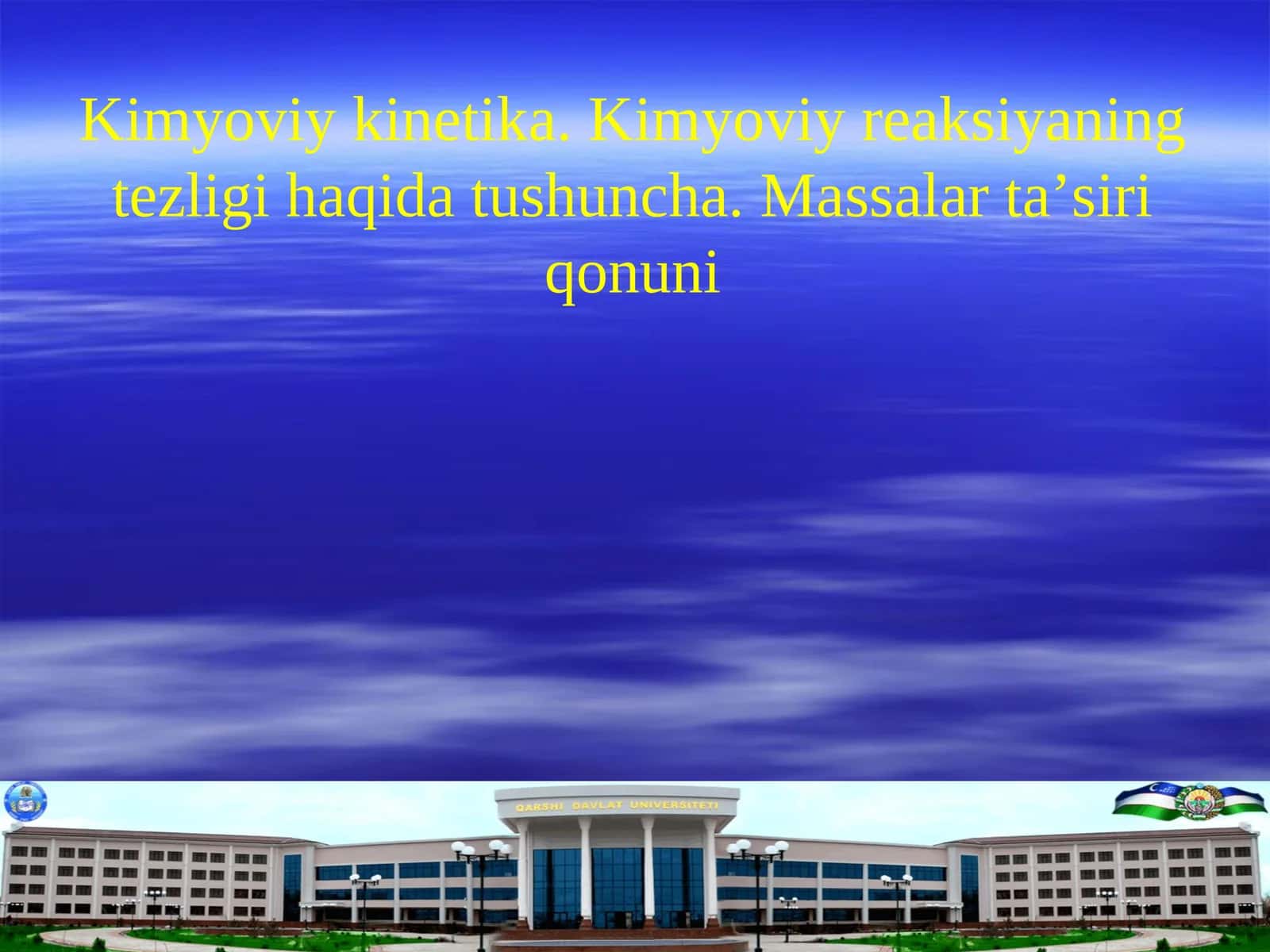 Kimyoviy kinetika. Kimyoviy reaksiyaning tezligi haqida tushuncha. Massalar ta’siri qonuni 1