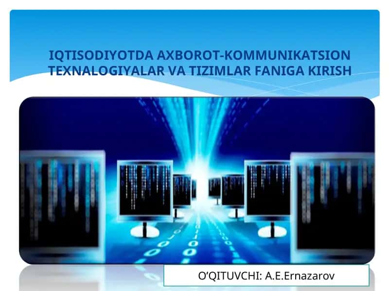 Axborot-Kommunikatsion Texnologiyalar va Tizimlar Faniga Kirish 1