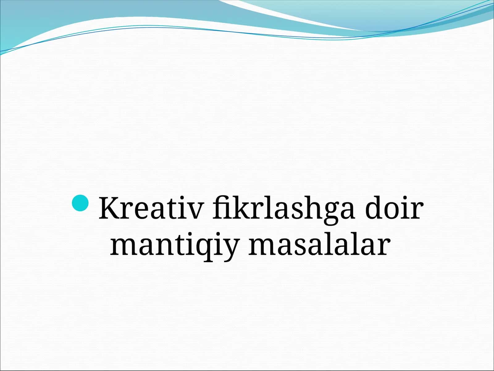 Kreativ fikrlashga doir mantiqiy masalalar 1