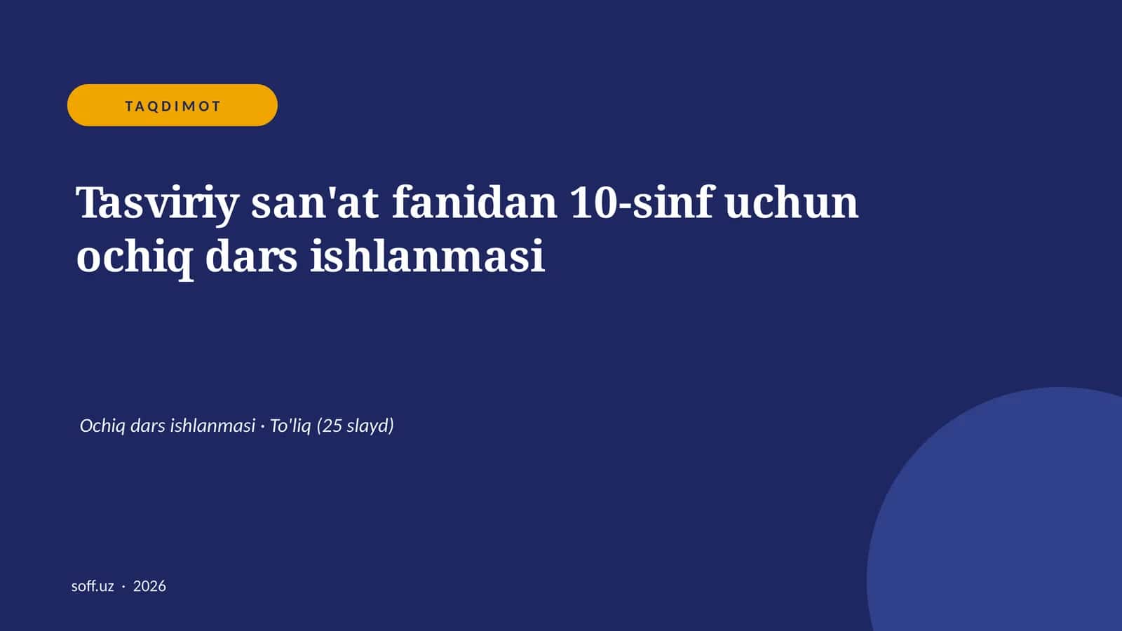 Tasviriy san'at fanidan 10-sinf uchun ochiq dars ishlanmasi 1