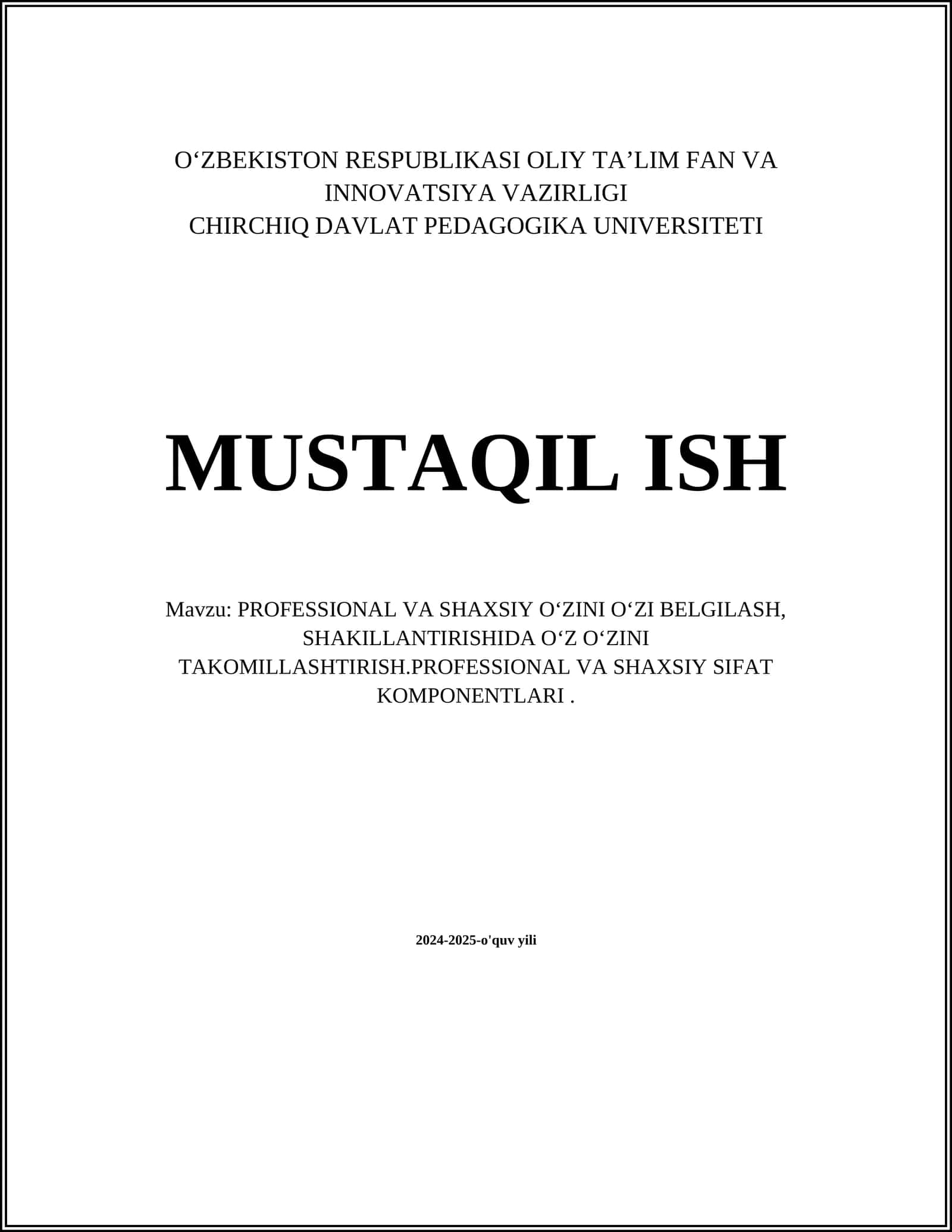 PROFESSIONAL VA SHAXSIY OʻZINI OʻZI BELGILASH, SHAKILLANTIRISHIDA OʻZ OʻZINI TAKOMILLASHTIRISH 1