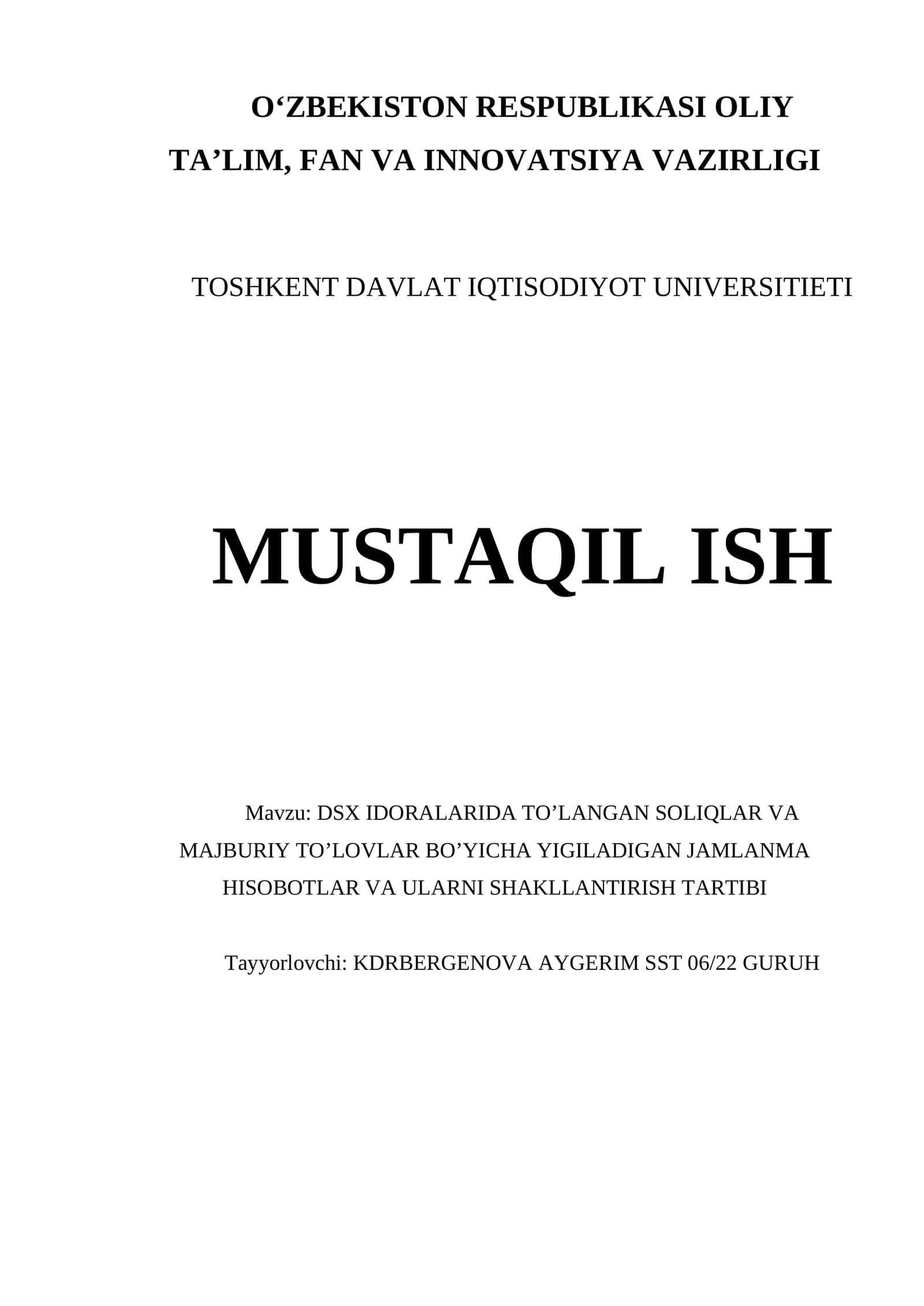 DSX IDORALARIDA TO’LANGAN SOLIQLAR VA MAJBURIY TO’LOVLAR BO’YICHA YIGILADIGAN JAMLANMA HISOBOTLAR VA ULARNI SHAKLLANTIRISH TARTIBI 1