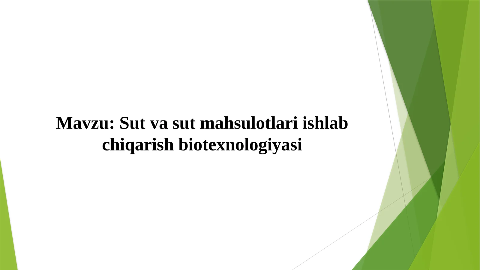 Sut va sut mahsulotlari ishlab chiqarish biotexnologiyasi 1