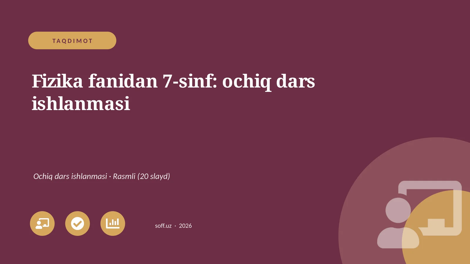 Fizika fanidan 7-sinf: ochiq dars ishlanmasi 1