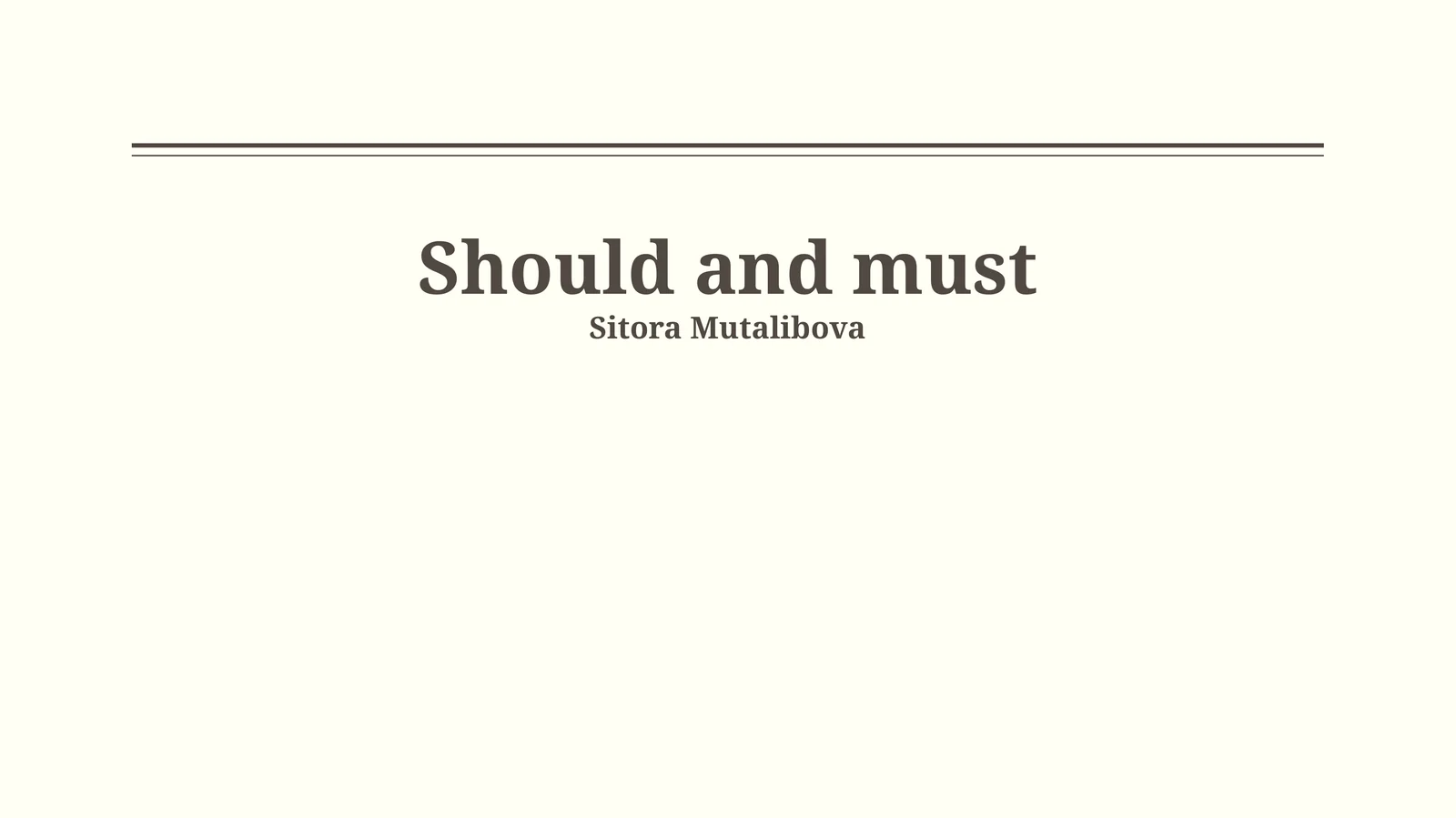 Should and Must 1