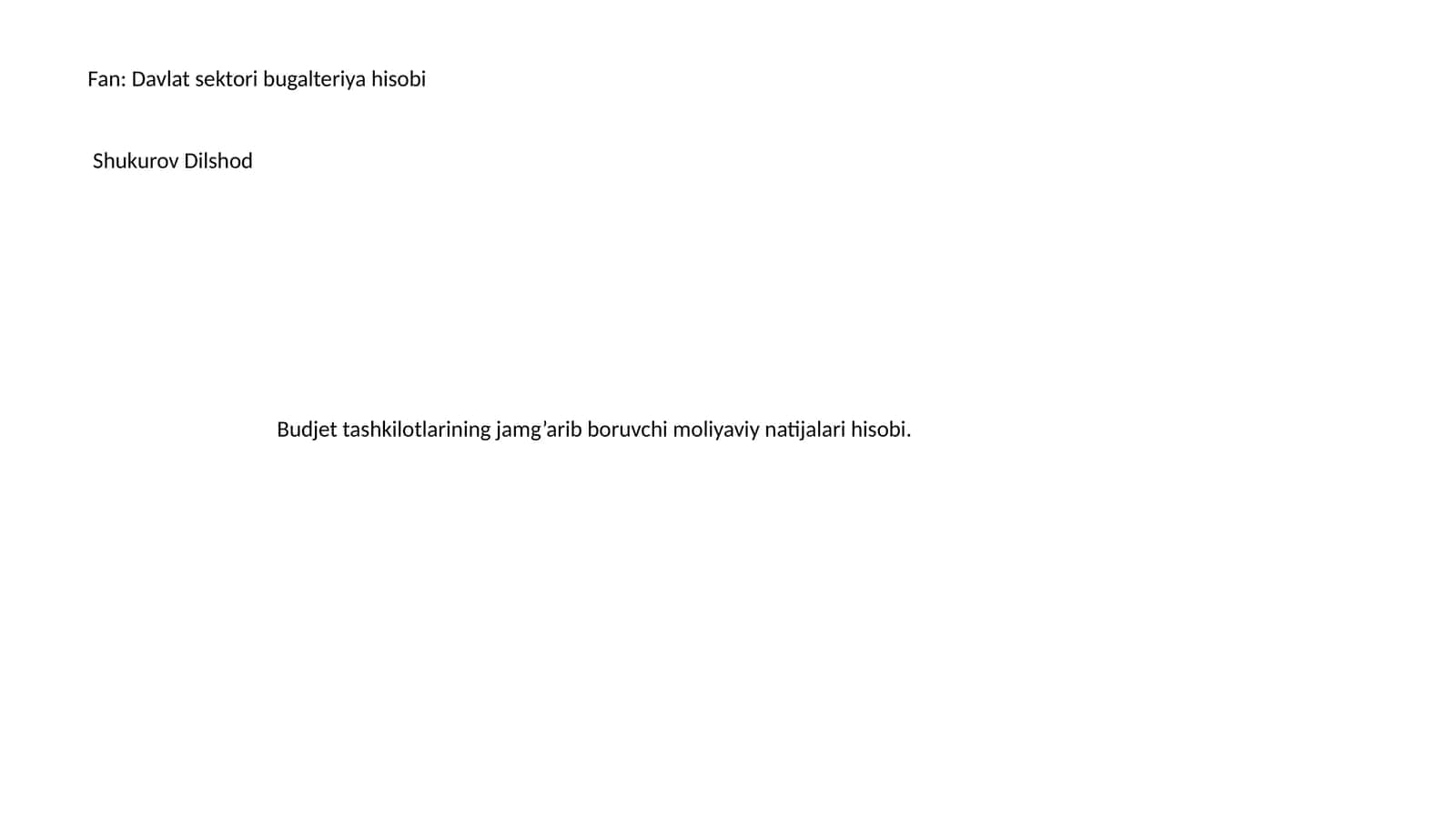 Byudjet Tashkilotlarining Jamg'arilib Boruvchi Moliyaviy Natijalari Hisobi 1