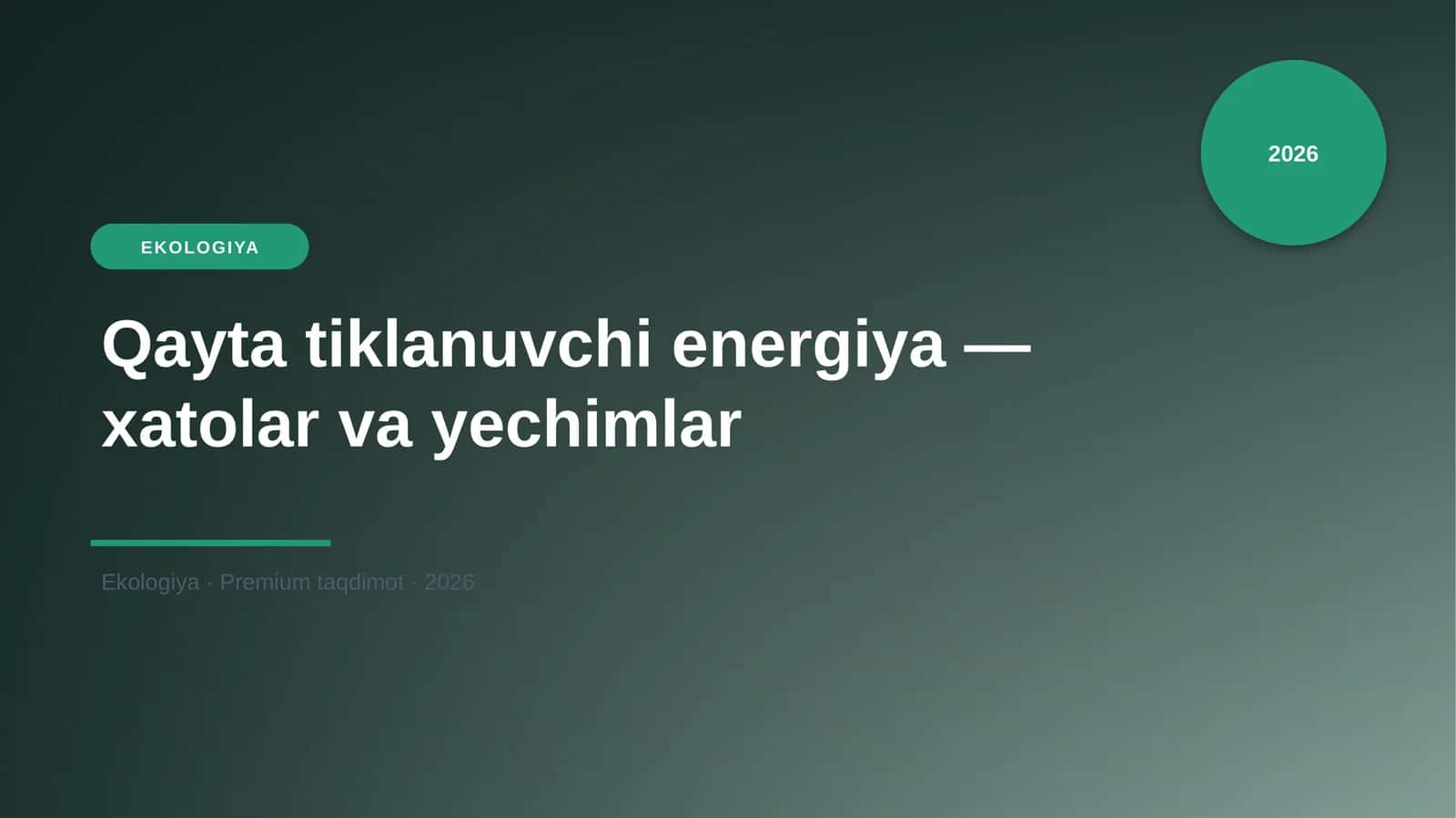 Qayta tiklanuvchi energiya — xatolar va yechimlar 1