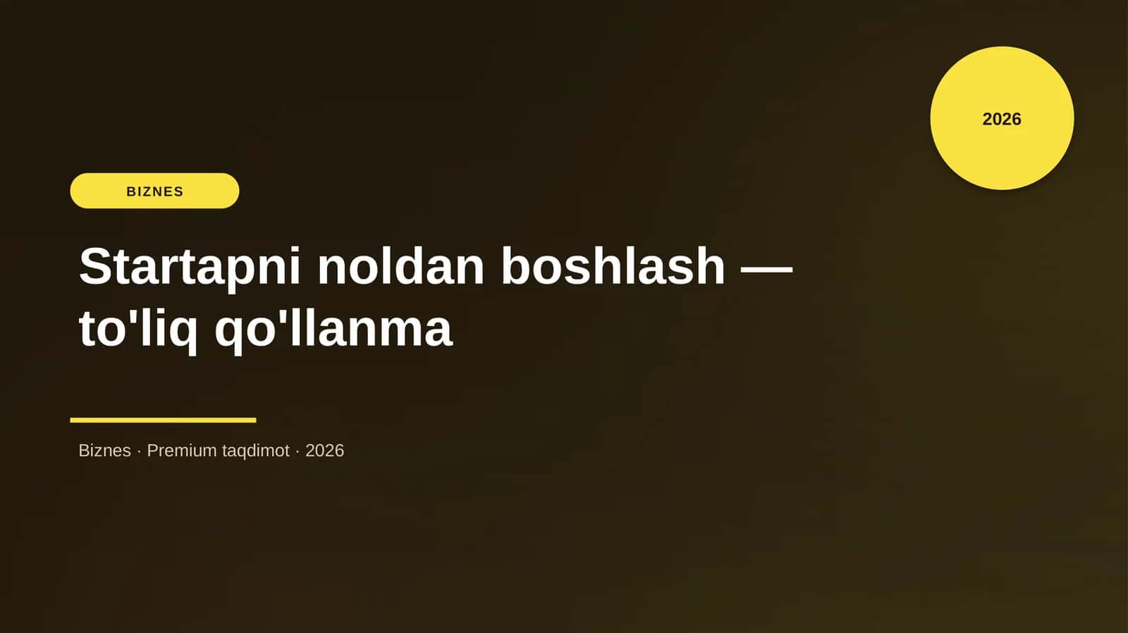 Startapni noldan boshlash — to'liq qo'llanma 1