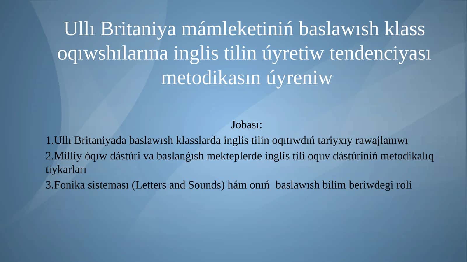 Ulli britaniya mamleketinin baslawish klass oqiwshilarina inglis tilin uyretiw 1