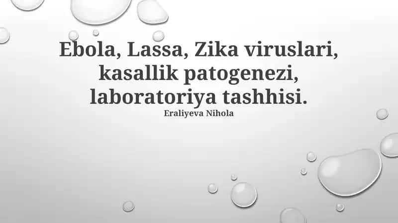Ebola, Lassa va Zika Viruslari: Umumiy ko'rinish 1