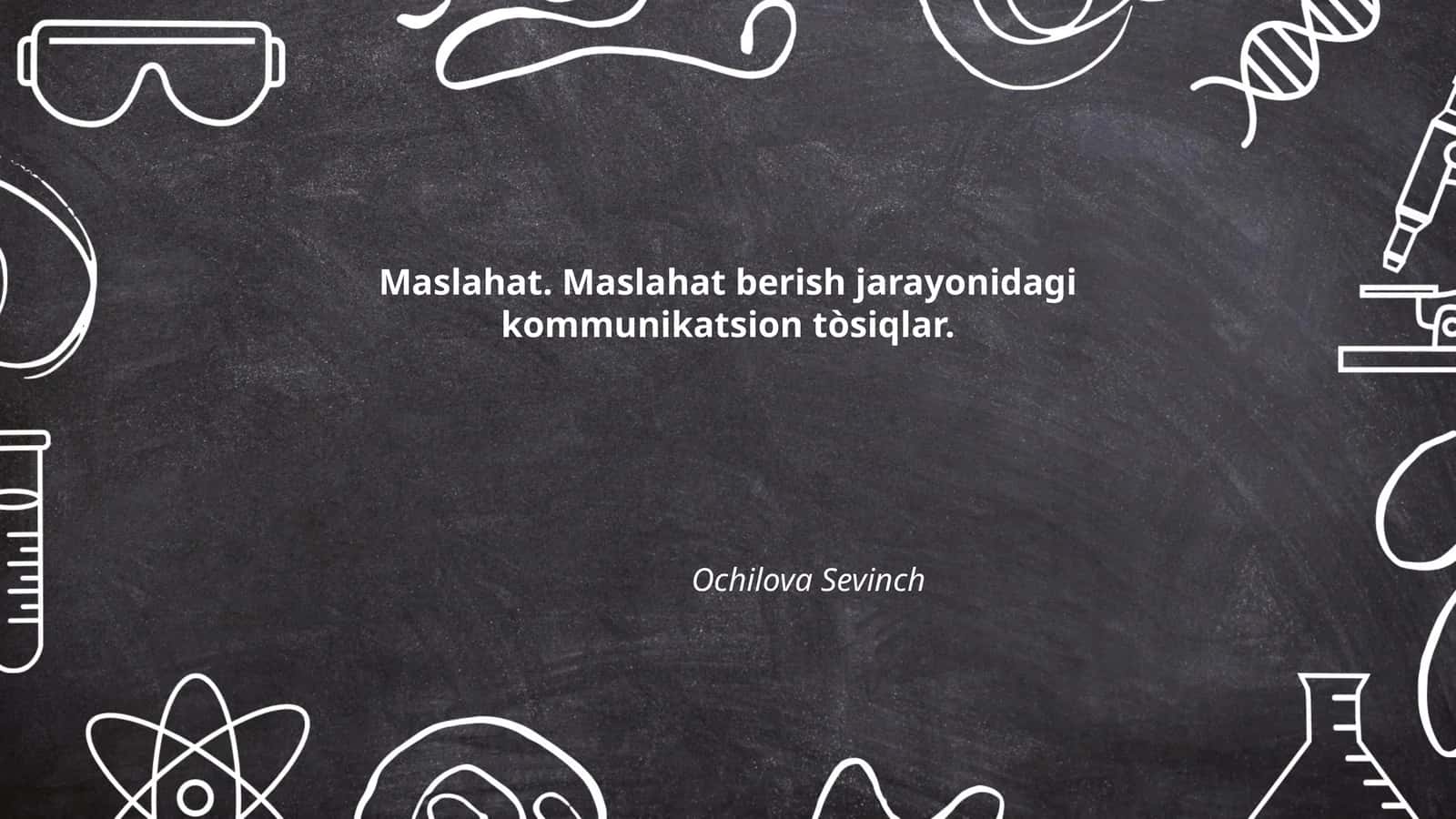 Maslahat. Maslahat berish jarayonidagi kommunikatsion tòsiqlar 1