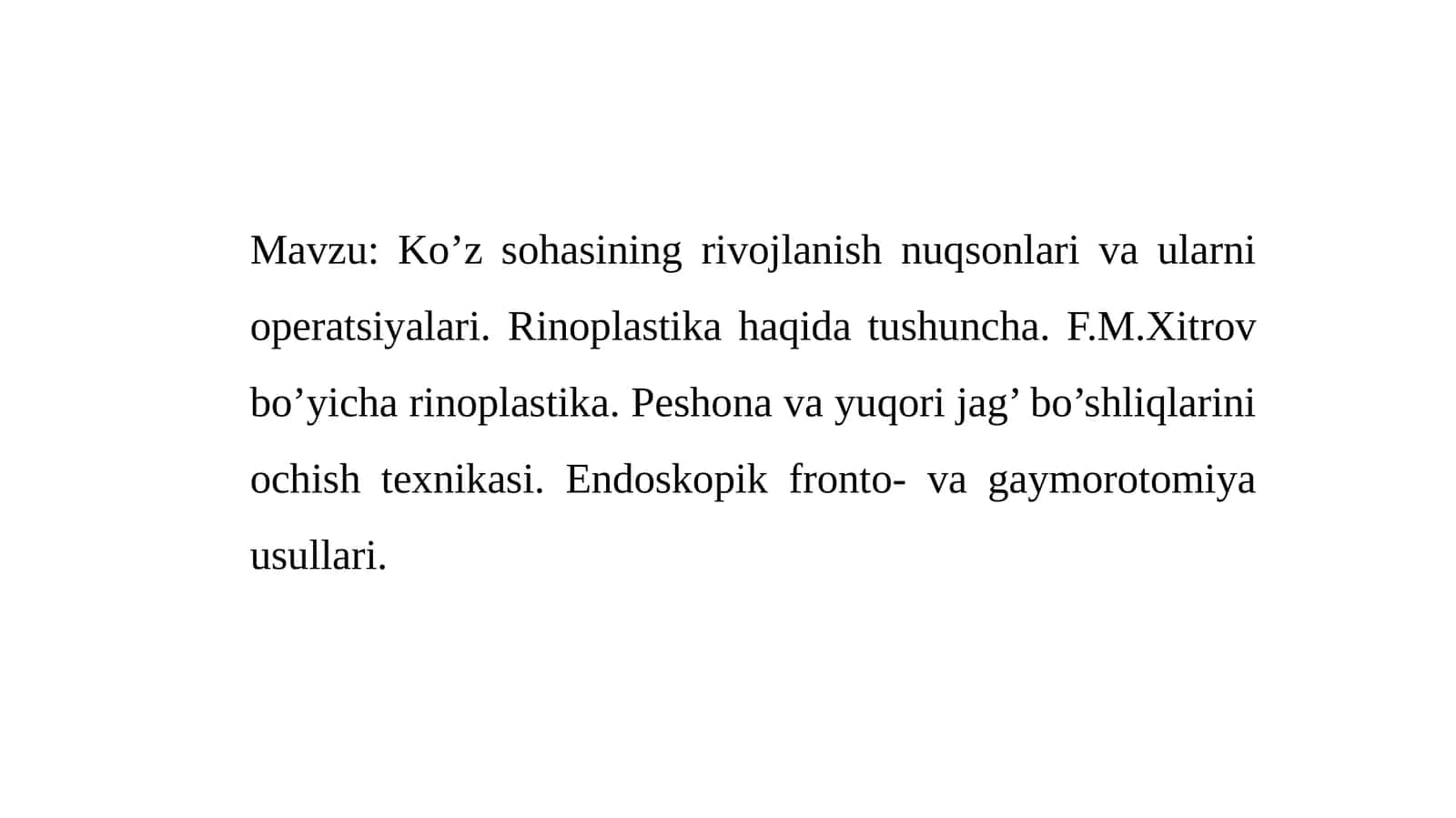 Ko’z sohasining rivojlanish nuqsonlari va ularni operatsiyalari 1