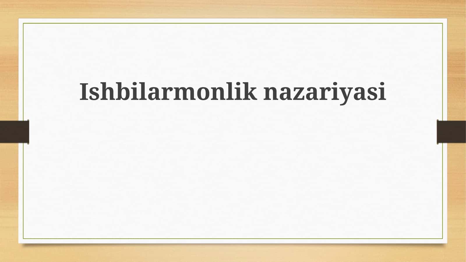Ishbilarmonliknazariyasi 1