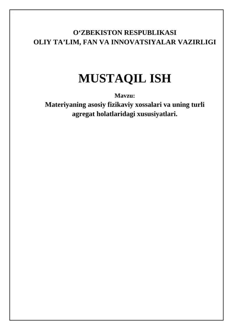 Materiyaning asosiy fizikaviy xossalari va uning turli agregat holatlaridagi xususiyatlari 1