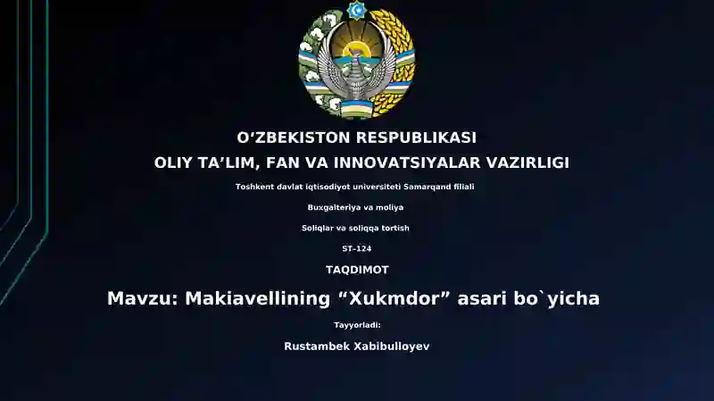 Makiavellining “Xukmdor” asari bo`yicha