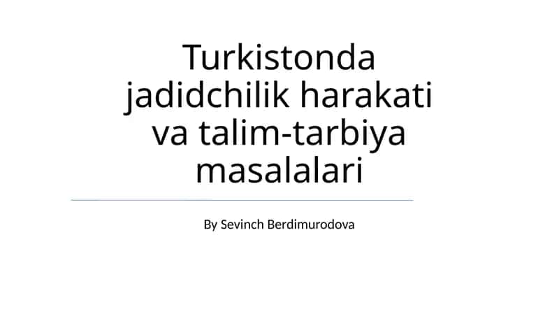 Turkistonda jadidchilik harakati va talim-tarbiya masalalari 1