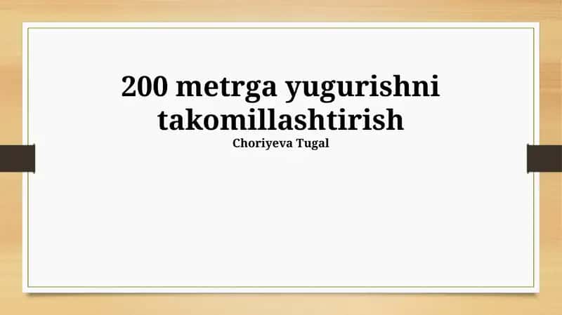 200 metrga yugurishni takomillashtirish 1