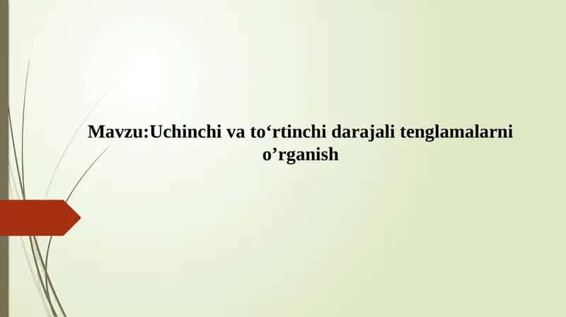 Uchinchi va tо‘rtinchi darajali tenglamalarni o’rganish 1