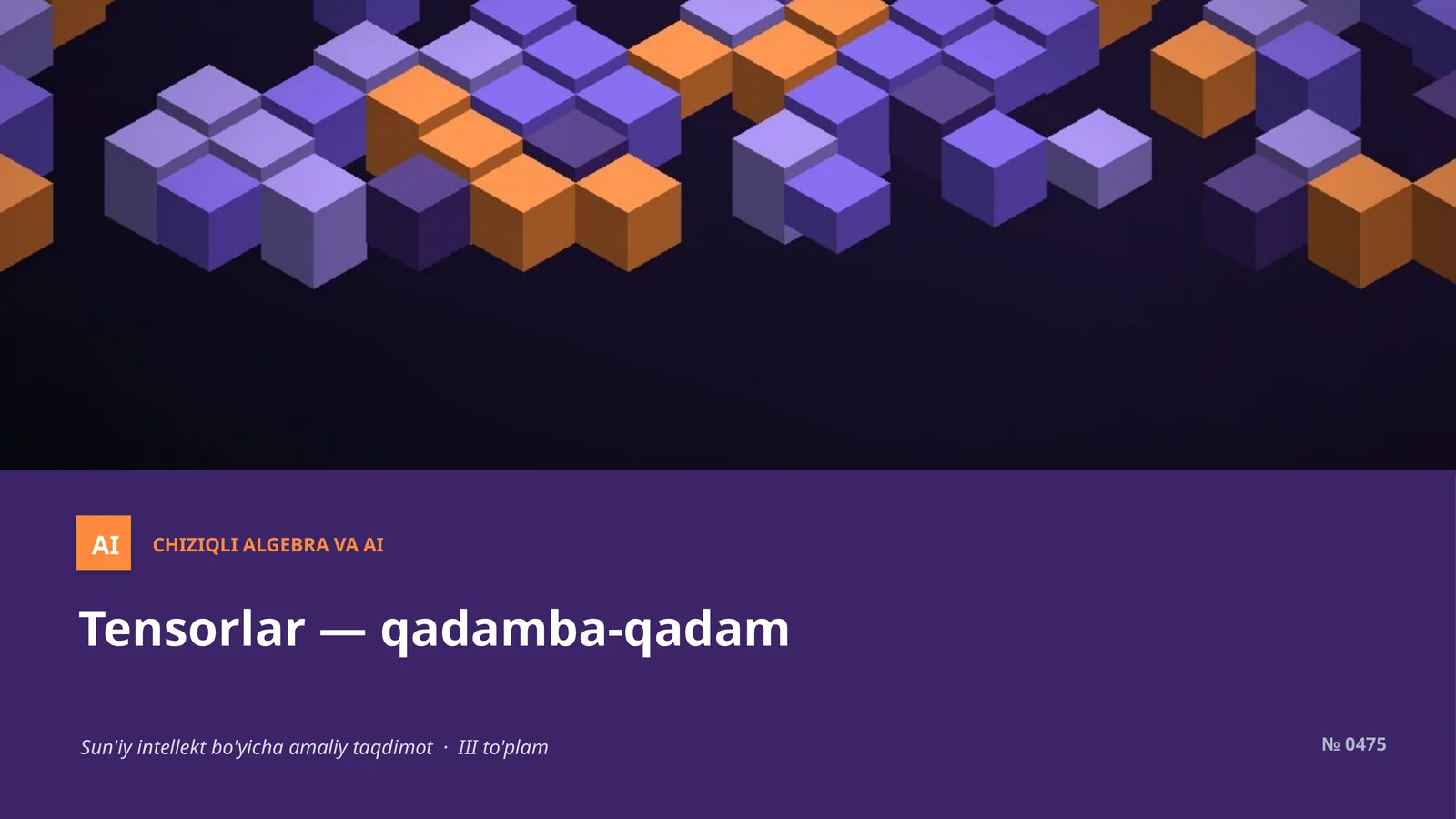 Tensorlar — qadamba-qadam 1