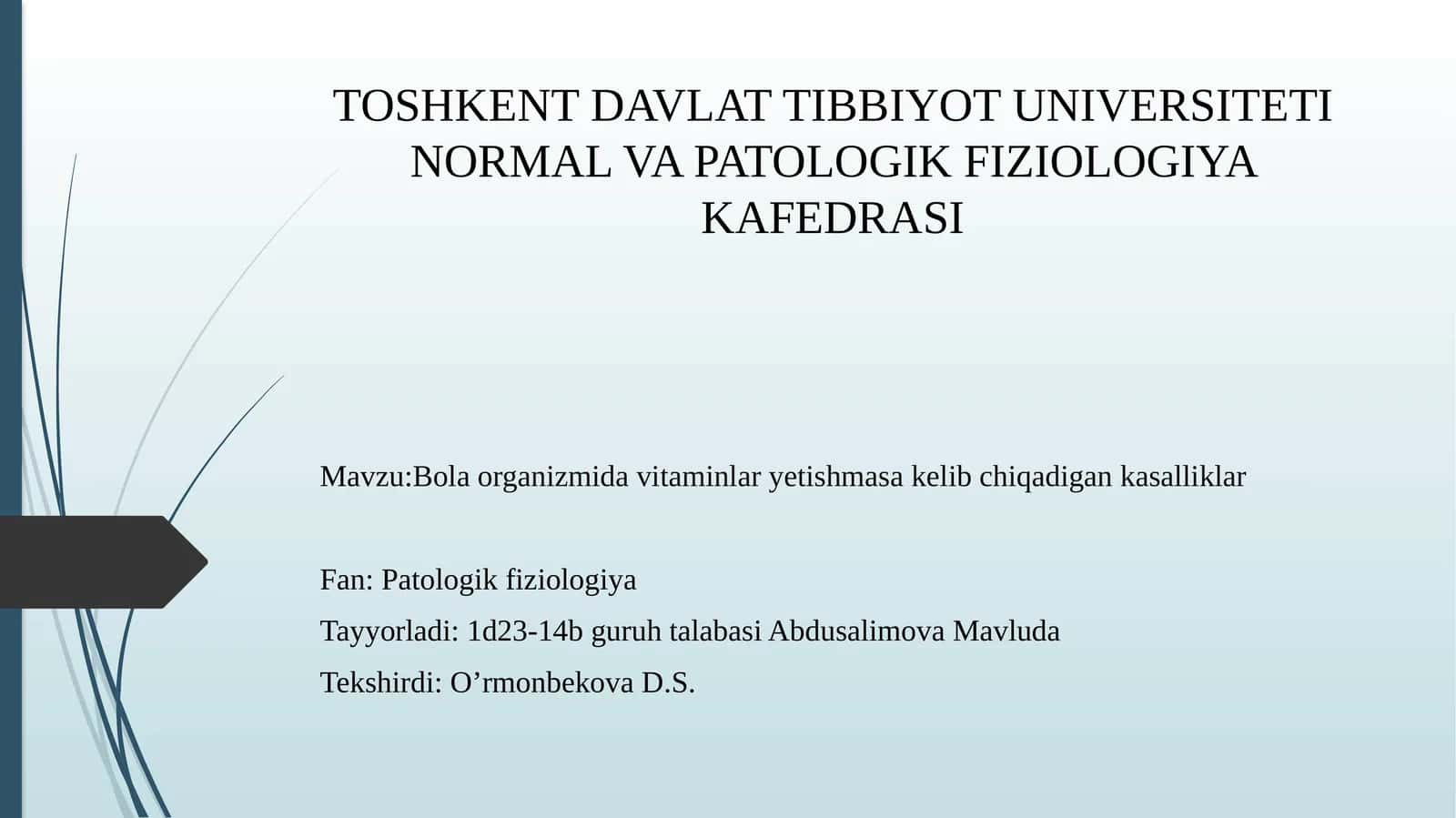 TOSHKENT DAVLAT TIBBIYOT UNIVERSITETI NORMAL VA PATOLOGIK FIZIOLOGIYA KAFEDRASI 1