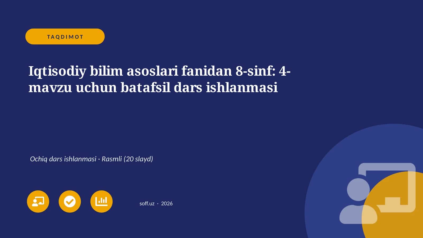 Iqtisodiy bilim asoslari fanidan 8-sinf: 4-mavzu uchun batafsil dars ishlanmasi 1