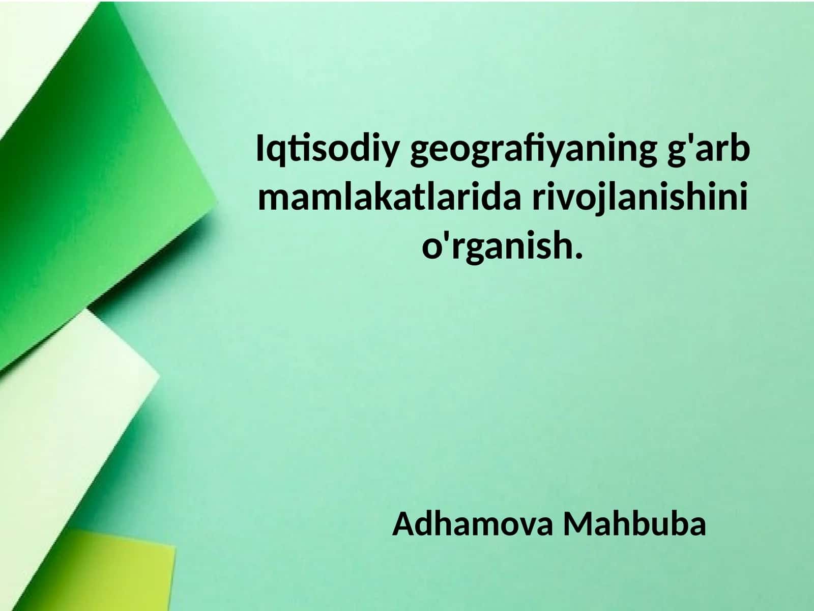 Iqtisodiy geografiyaning g'arb mamlakatlarida rivojlanishini o'rganish 1