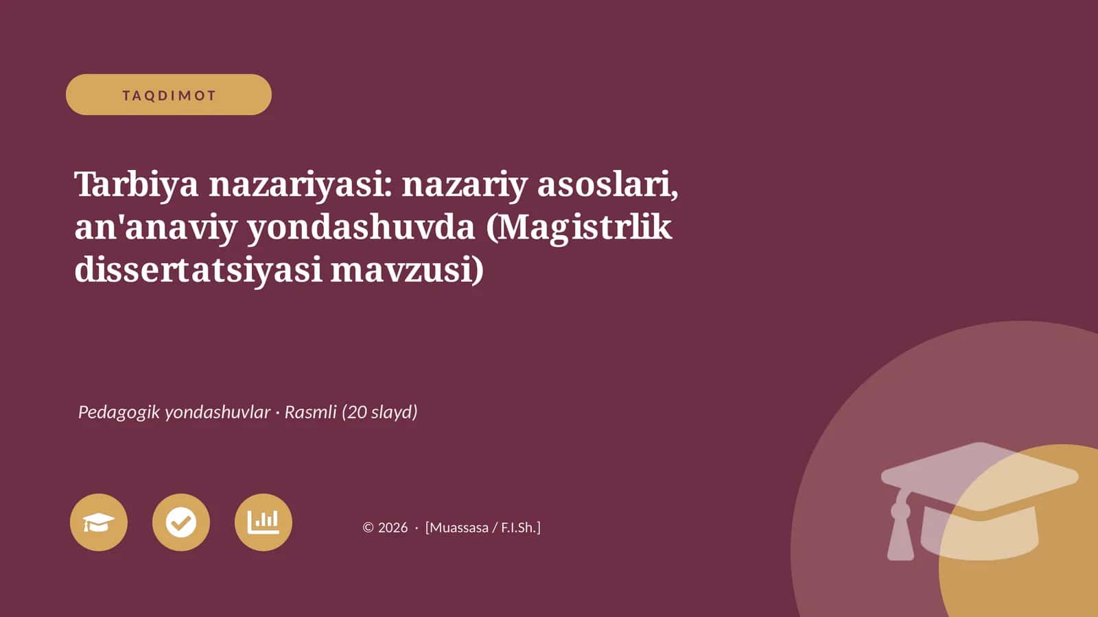Tarbiya nazariyasi: nazariy asoslari, an'anaviy yondashuvda (Magistrlik dissertatsiyasi mavzusi) 1