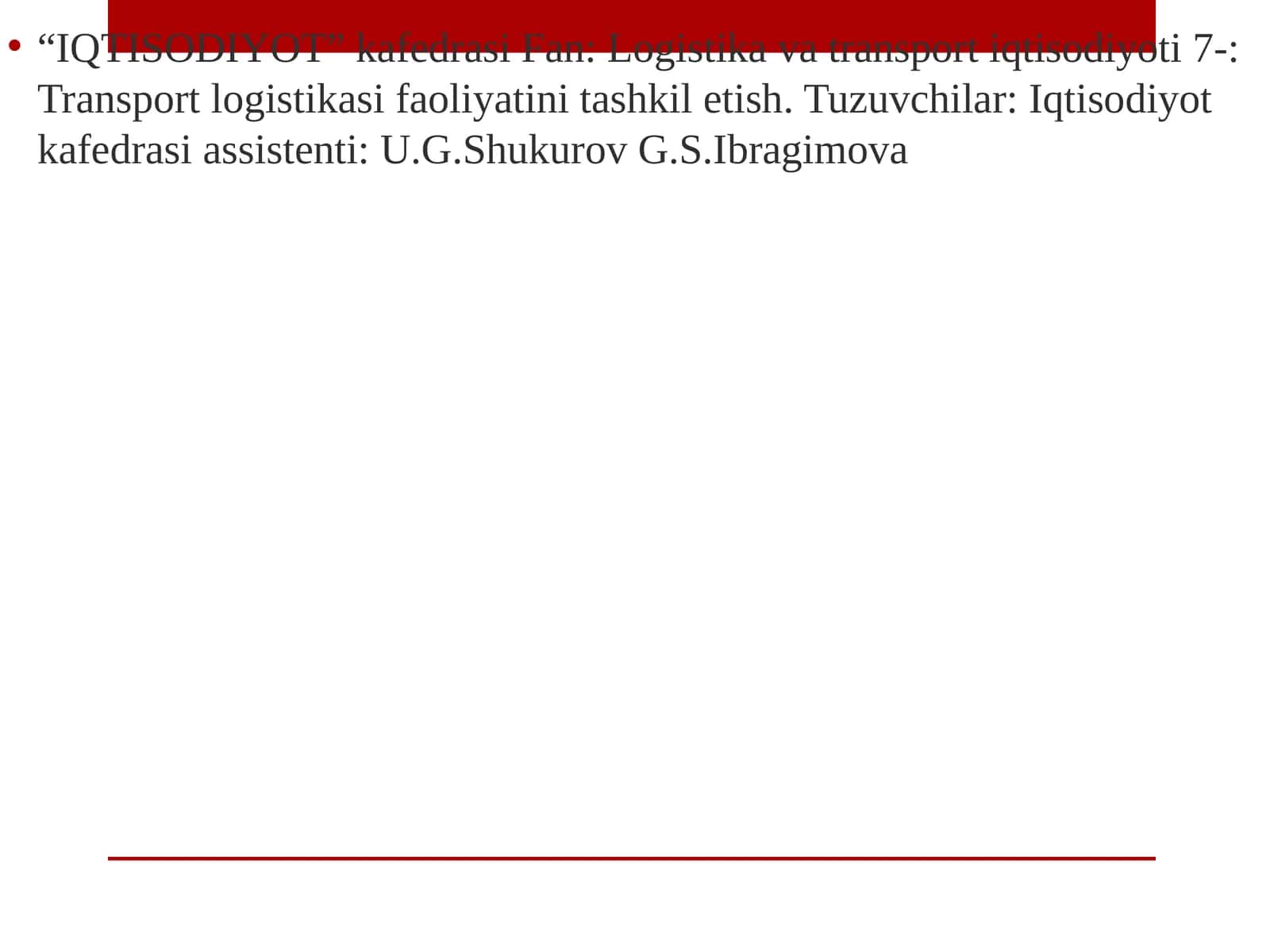 Fan: Logistika va transport iqtisodiyoti 1