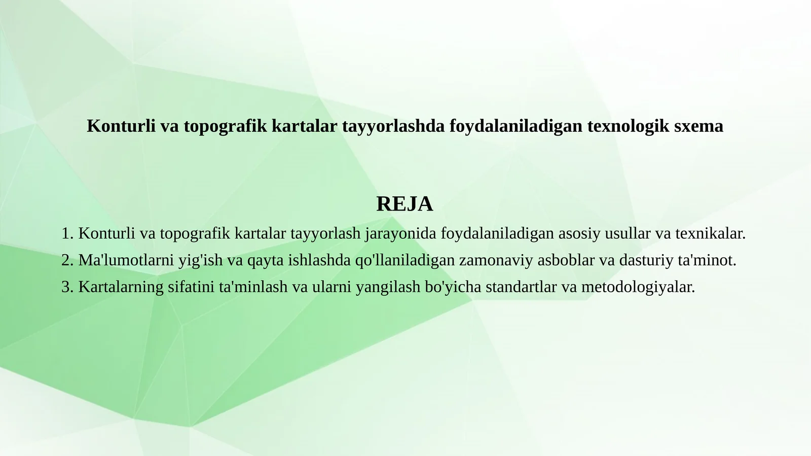 Konturli va topografik kartalar tayyorlash jarayonida foydalaniladigan texnologik sxema 1
