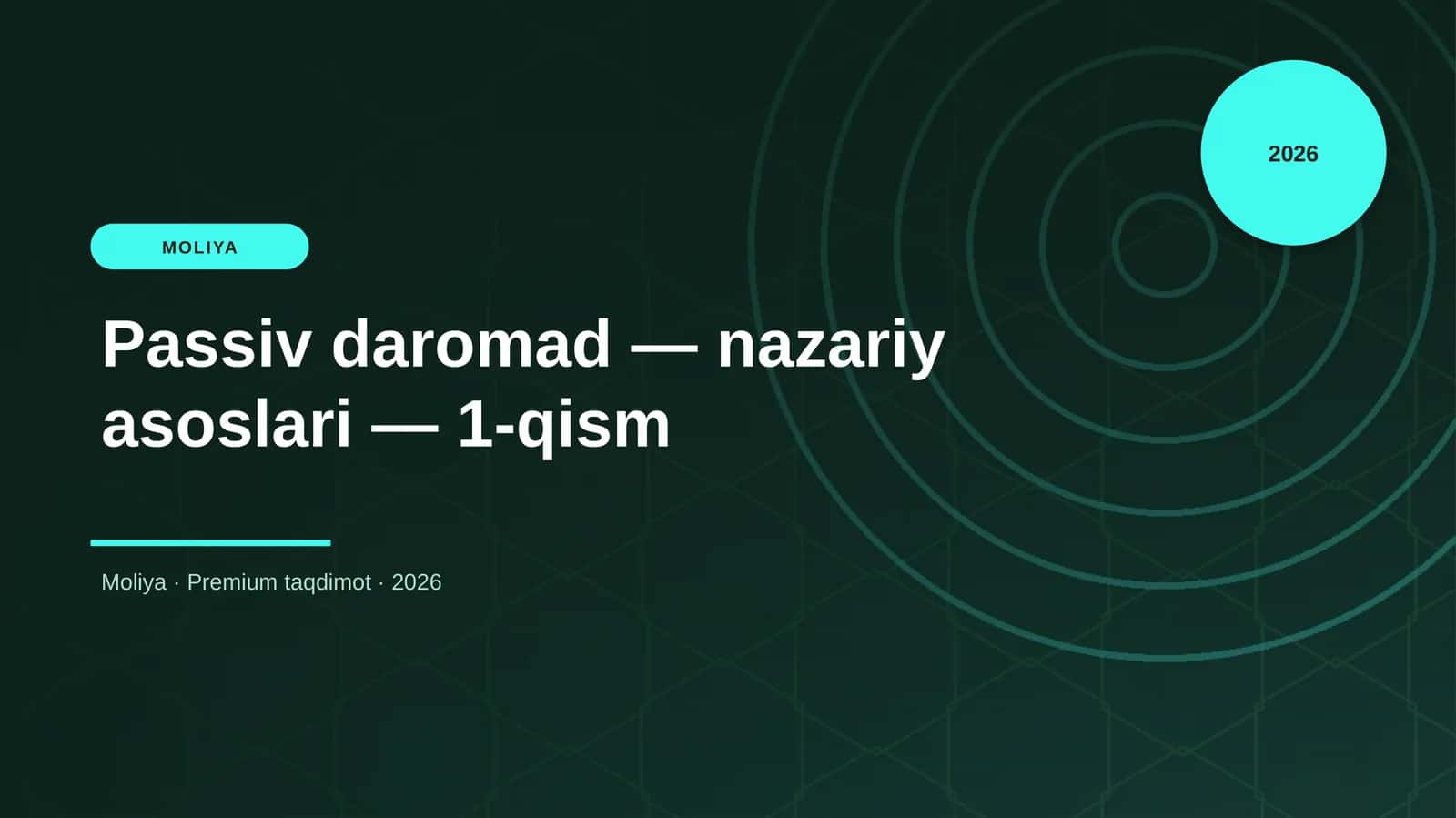 Passiv daromad — nazariy asoslari — 1-qism 1