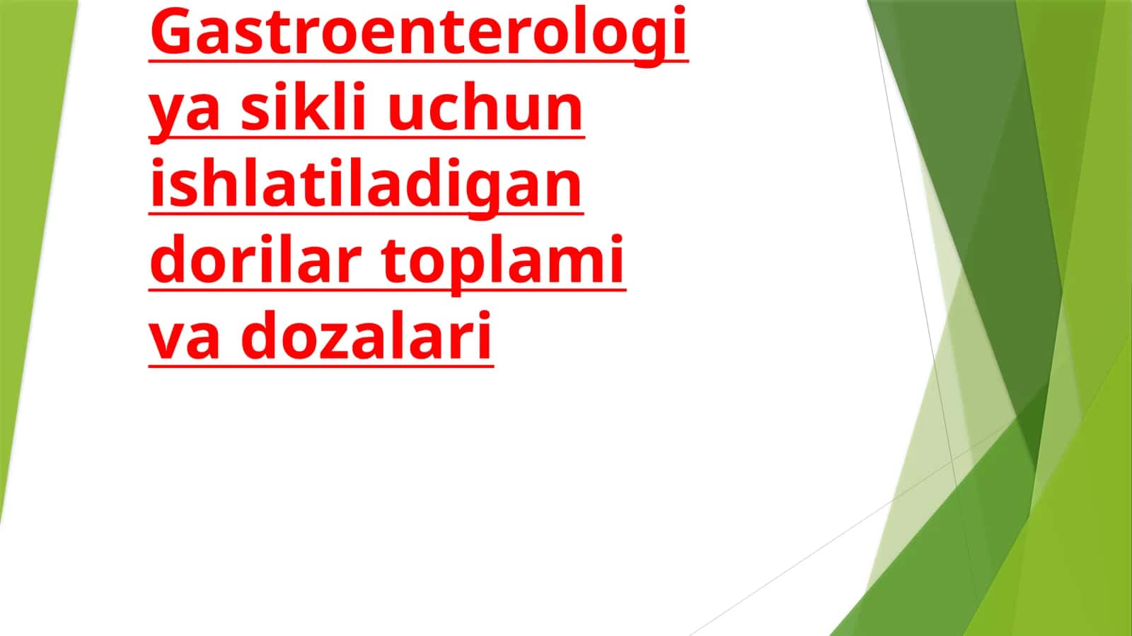Gastroenterologiya shifokorlari uchun ishlatiladigan dorilar to'plami va dozalari 1