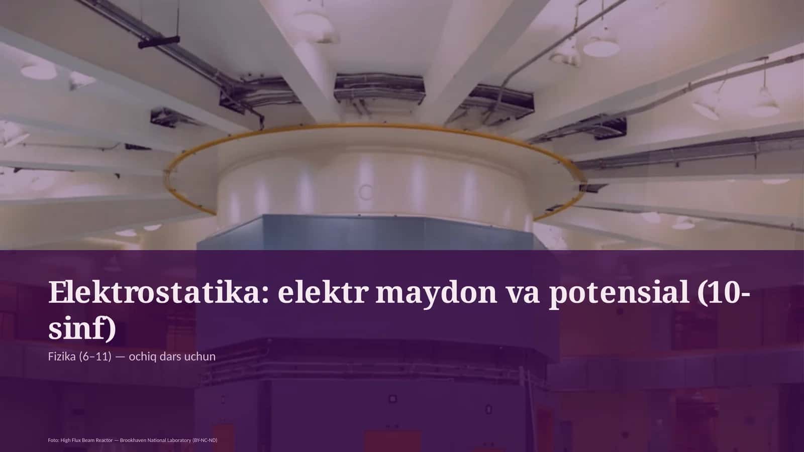 Elektrostatika: elektr maydon va potensial (10-sinf) 1