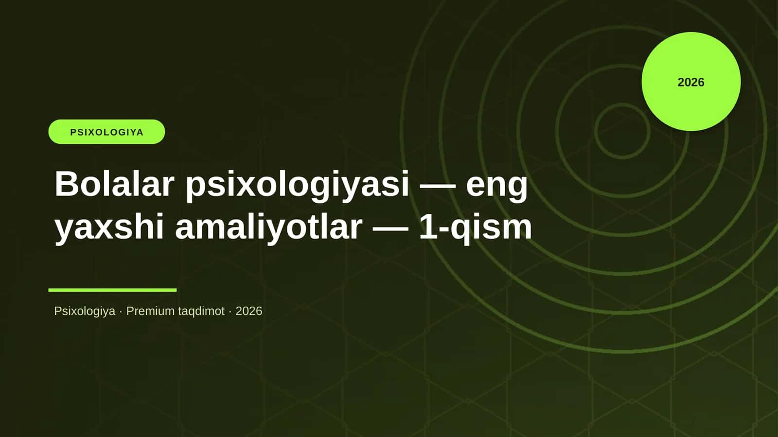 Bolalar psixologiyasi — eng yaxshi amaliyotlar — 1-qism 1
