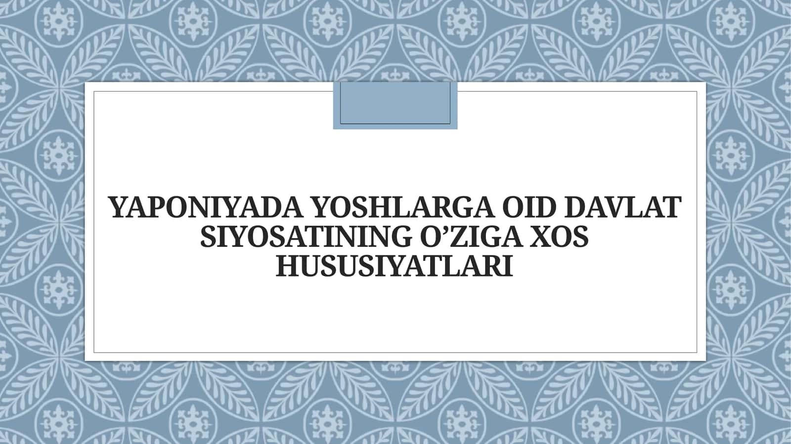 Yaponiyada yoshlarga oid davlat siyosatining o’ziga xos hususiyatlari 1