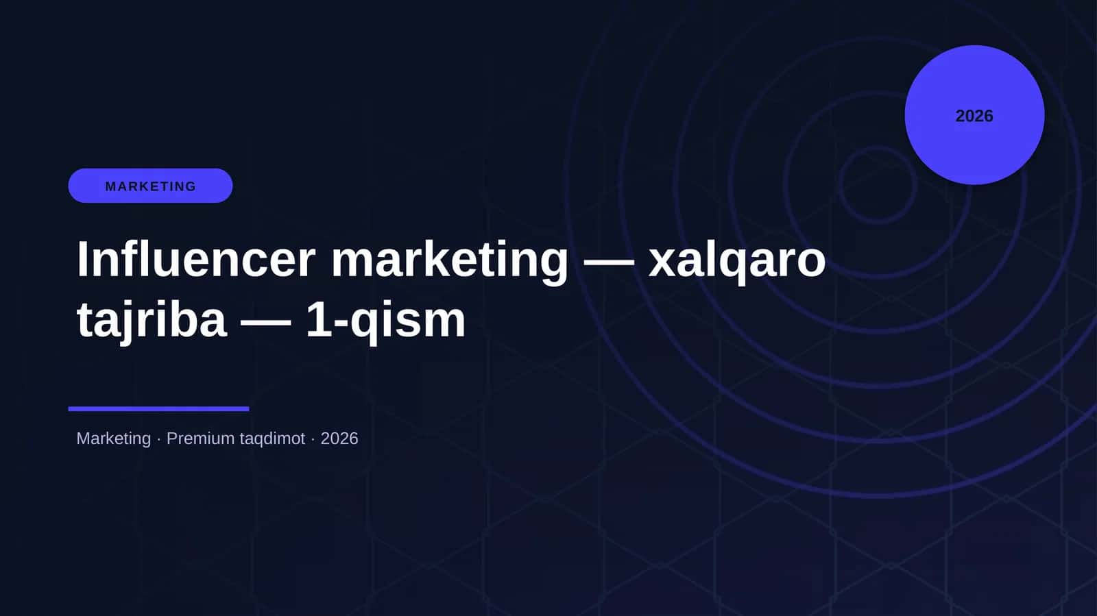 Influencer marketing — xalqaro tajriba — 1-qism 1