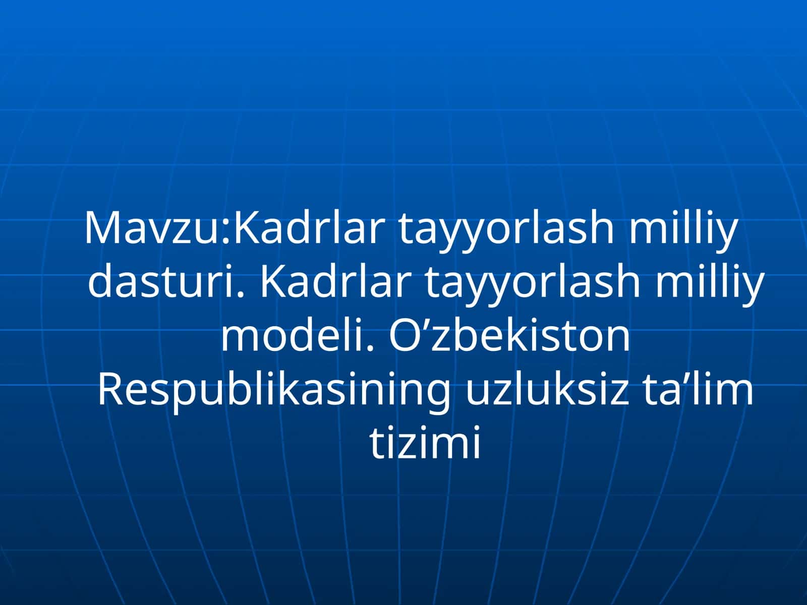 Kadrlartayyorlash milliy dasturi 1